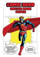 Comic Hero: sketch book paper 1094747416 Book Cover