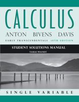 Calculus: Early Transcendentals Single Variable: Student Solutions Manual 1118173813 Book Cover