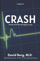 Crash: Stories From the Emergency Room: Volume 2 B0CKKQK356 Book Cover