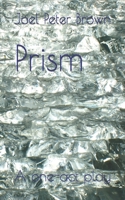 Prism: A one-act play B0CFZC7Z5N Book Cover