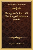 Thoughts on parts of the Song of Solomon 1164002996 Book Cover