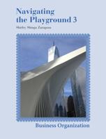 Navigating the Playground 3 Business Organization 152496266X Book Cover