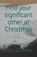 Find your significant other at Christmas B0B3V6YLV8 Book Cover