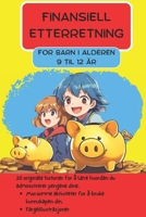 Finansiell etterretning: For barn i alderen 9 til 12 år (Norwegian Bokmal Edition) B0DVLD49XN Book Cover