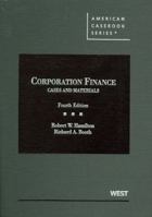 Corporation Finance: Cases and Materials (American Casebook Series and Other Coursebooks) 0314225609 Book Cover
