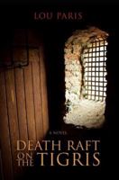 Death Raft on the Tigris 059542919X Book Cover