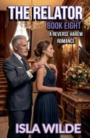The Relator (The Renovation Project) B0GY5XKXYV Book Cover