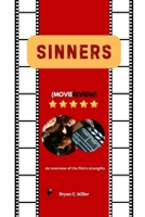 Sinners (Movie Review): An overview of the film’s strengths (Bryan’s Movie Series) B0DR5HD7WW Book Cover