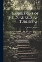Impressions of the Duab Russian Turkestan 1241054878 Book Cover
