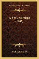 A Boy's Marriage 1148745815 Book Cover