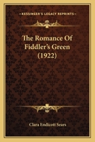 The Romance Of Fiddler's Green 1018790950 Book Cover