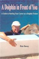 A Dolphin in Front of You 097672913X Book Cover