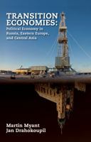 Transition Economies: Political Economy in Russia, Eastern Europe, and Central Asia 0470596198 Book Cover
