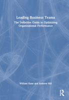 Leading Business Teams: The Definitive Guide to Optimizing Organizational Performance 103259943X Book Cover