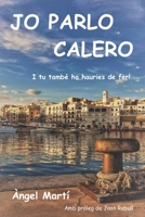 Jo parlo calero: i tu també ho hauries de fer! (Catalan Edition) 1689870176 Book Cover
