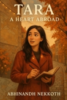 Tara: A Heart Abroad B0FD8FY56K Book Cover
