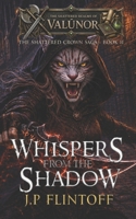 Whispers From the Shadow: The Shattered Crown Saga B0FW59NV2B Book Cover