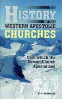 History of the Western Apostolic Churches 1572583215 Book Cover