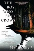 The Boy Who Shoots Crows 042524346X Book Cover