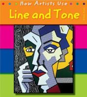 Line and Tone (How Artists Use) 1588104370 Book Cover