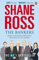 Bankers,The: How The Banks Brought Ireland To Its Knees 1844882160 Book Cover