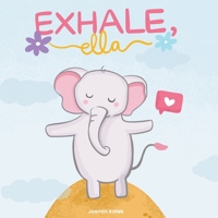 Exhale, Ella B0C47R2KM7 Book Cover