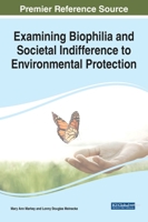 Examining Biophilia and Societal Indifference to Environmental Protection 1799853020 Book Cover