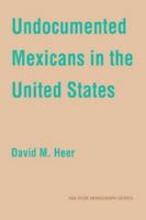 Undocumented Mexicans in the USA (American Sociological Association Rose Monographs) 0521382475 Book Cover