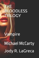 BLOODLESS TRILOGY: Vampire B0GKVMKN7K Book Cover
