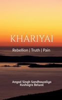 KHARIYAI: Rebellion|Truth|Pain B0FVX37Q4D Book Cover