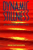 Dynamic Stillness Part Two: The Fulfillment of Trika Yoga 0915801272 Book Cover