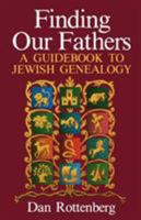 Finding Our Fathers A Guidebook to Jewish Genealogy 0394406753 Book Cover