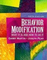 Behavior Modification: What It Is And How To Do It 0205792723 Book Cover