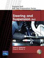 Steering and Suspension (A4) (Prentice Hall - ASE Test Preparation Series) 0130191949 Book Cover