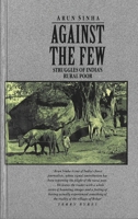 Against the Few: Struggles of India's Rural Poor 0862327199 Book Cover