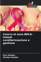 Cancro al seno BRCA-linked: caratterizzazione e gestione 6206136248 Book Cover