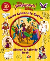 The Beginner's Bible Come Celebrate Easter Sticker and Activity Book 0310747333 Book Cover