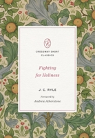 Fighting for Holiness 143358008X Book Cover