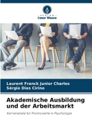 Akademische Ausbildung und der Arbeitsmarkt (German Edition) 620799101X Book Cover