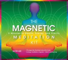 Magnetic Meditation Kit: 5 Minutes to Health, Energy, and Clarity 1935127624 Book Cover