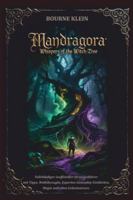 MANDRAGORA WHISPERS OF THE WITCH TREE SPIELFÜHRER: Vollständiger inoffizieller Strategieführer mit Tipps, Walkthroughs, Experten-Gameplay-Einblicken, Magie und alten Geheimnissen. (German Edition) B0G52799ND Book Cover