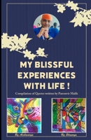 My Blissful Experiences with Life ! 9334328916 Book Cover