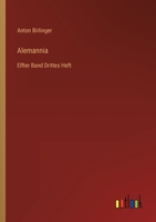 Alemannia: Elfter Band Drittes Heft 3368221043 Book Cover