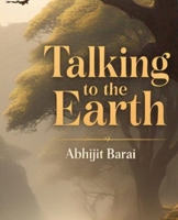 Talking to the earth B0DYNWR2PV Book Cover