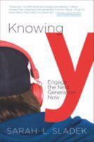 Knowing Y: Engage the Next Generation Now 0880343729 Book Cover