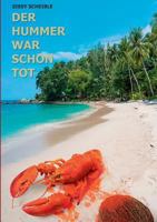 Der Hummer war schon tot: Ein Palmenkrimi 3740714808 Book Cover