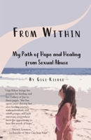 From Within: My Path of Hope and Healing from Sexual Abuse 0999211145 Book Cover