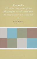 Plutarch's Maxime Cum Principibus Philosopho Esse Disserendum: An Interpretation with Commentary 9058677362 Book Cover