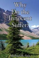 Why Do the Innocent Suffer? 1629523453 Book Cover