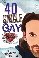 40 Single Gay B0C692C86P Book Cover